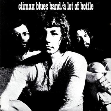 Climax Blues Band -  A Lot of Bottle